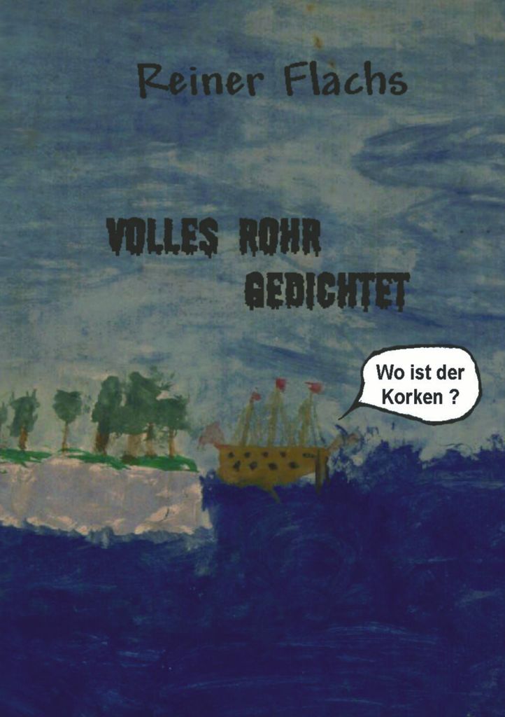 Volles Rohr gedichtet