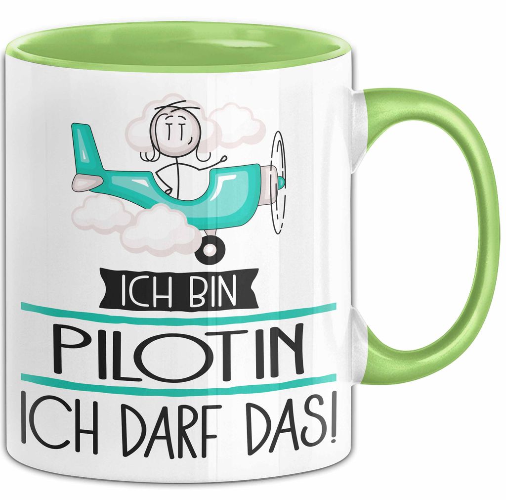 Geschenk für Pilotin Tasse Lustige Geschenkidee Geburtstag Ich Bin Pilotin Ich Darf Das (Grün)