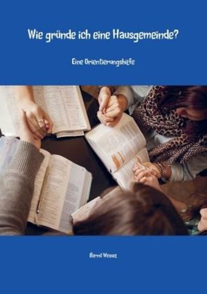 Wie gründe ich eine Hausgemeinde?