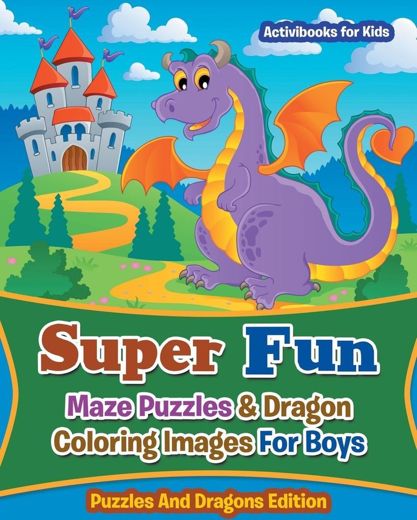 Super Fun Maze Puzzles & Dragon Coloring Images For Boys