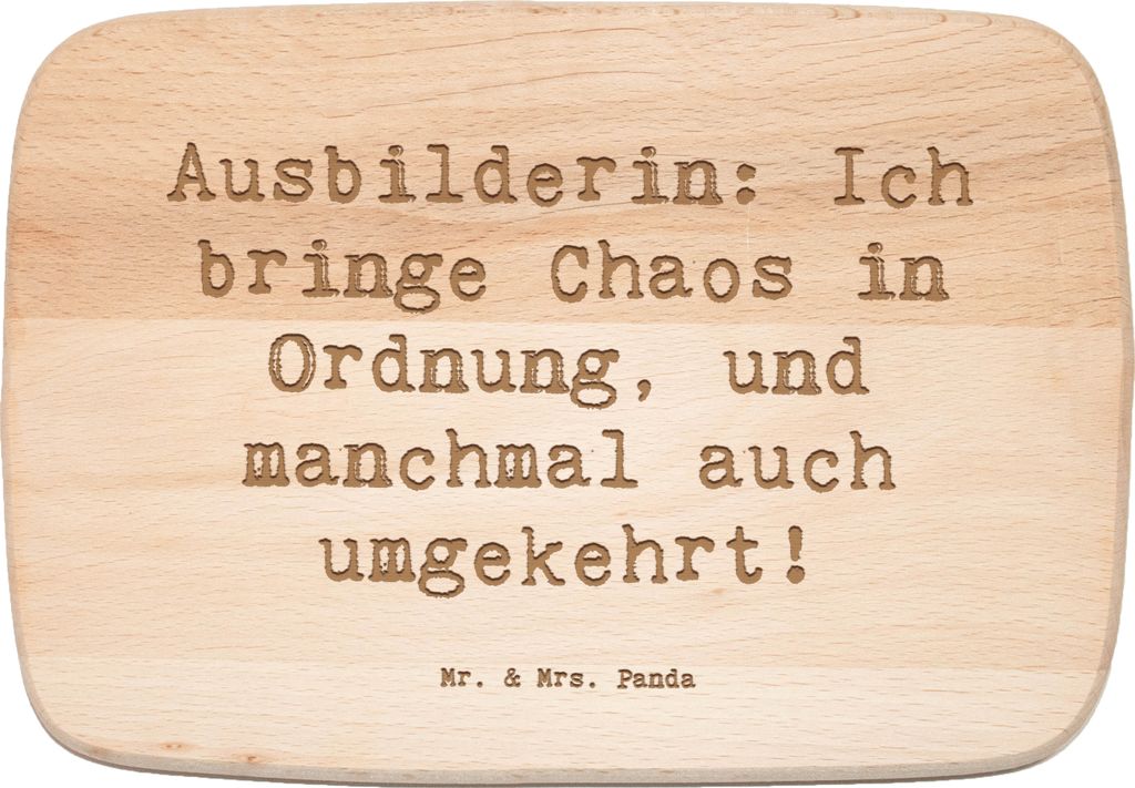 Mr. & Mrs. Panda Frühstücksbrett Spruch Ausbilderin Chaos Ordnung - Transparent - Geschenk, jausenbrett, Holzbrett, Industrie, Lernumfeld, Beruf,...