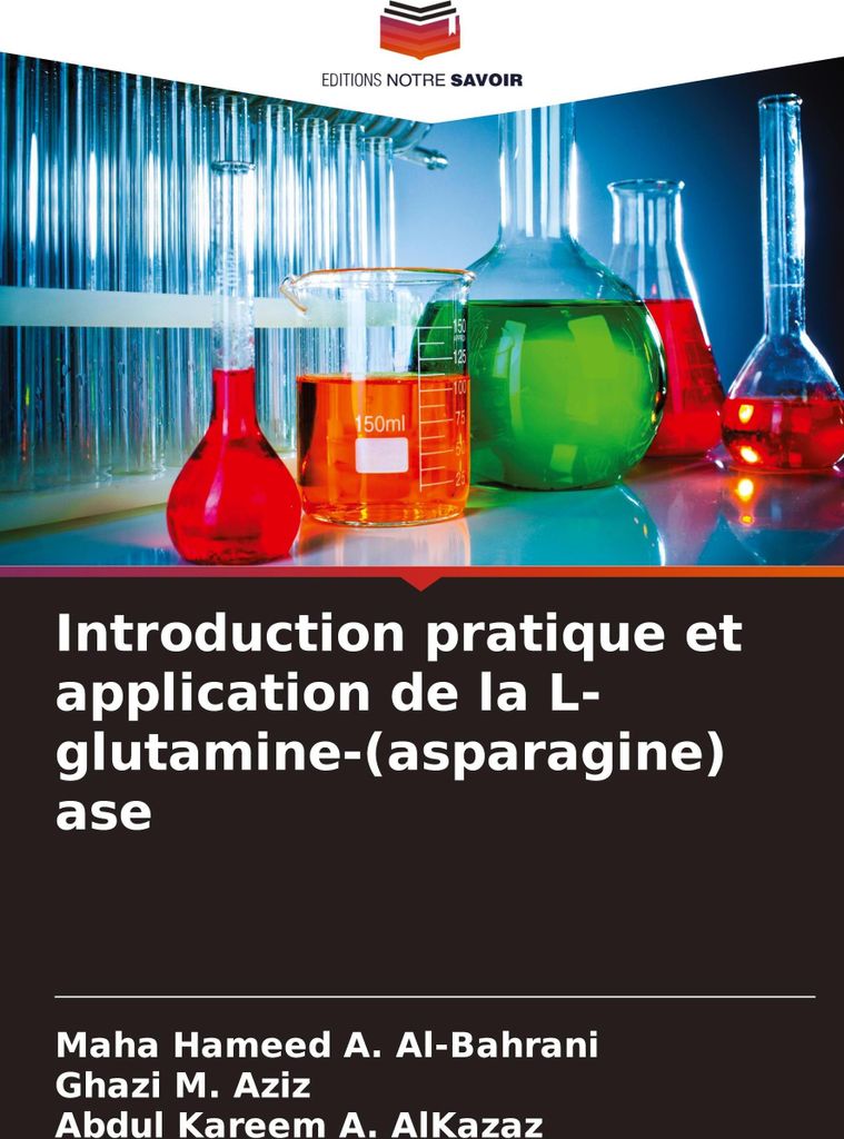 Introduction pratique et application de la L-glutamine-(asparagine) ase