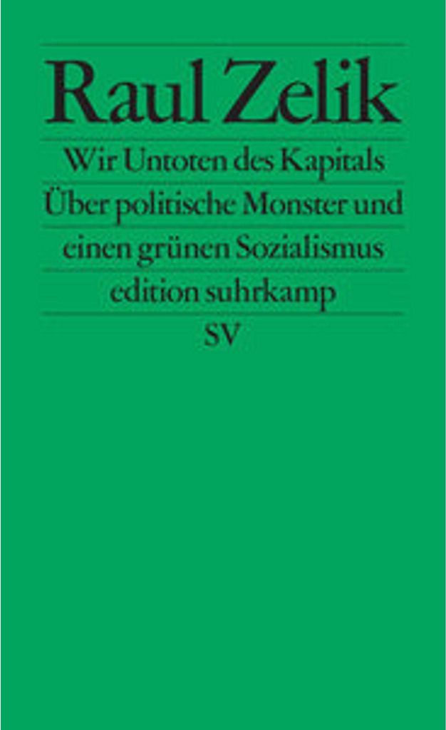 Wir Untoten des Kapitals