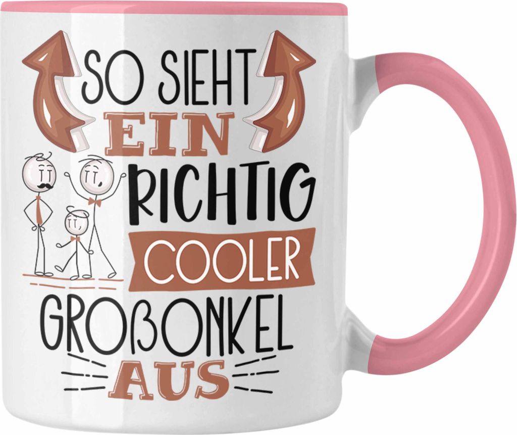 Trendation - So Sieht Ein Richtig Cooler Großonkel Aus Geschenk Tasse Lustiger Spruch Geschenkidee (Rosa)