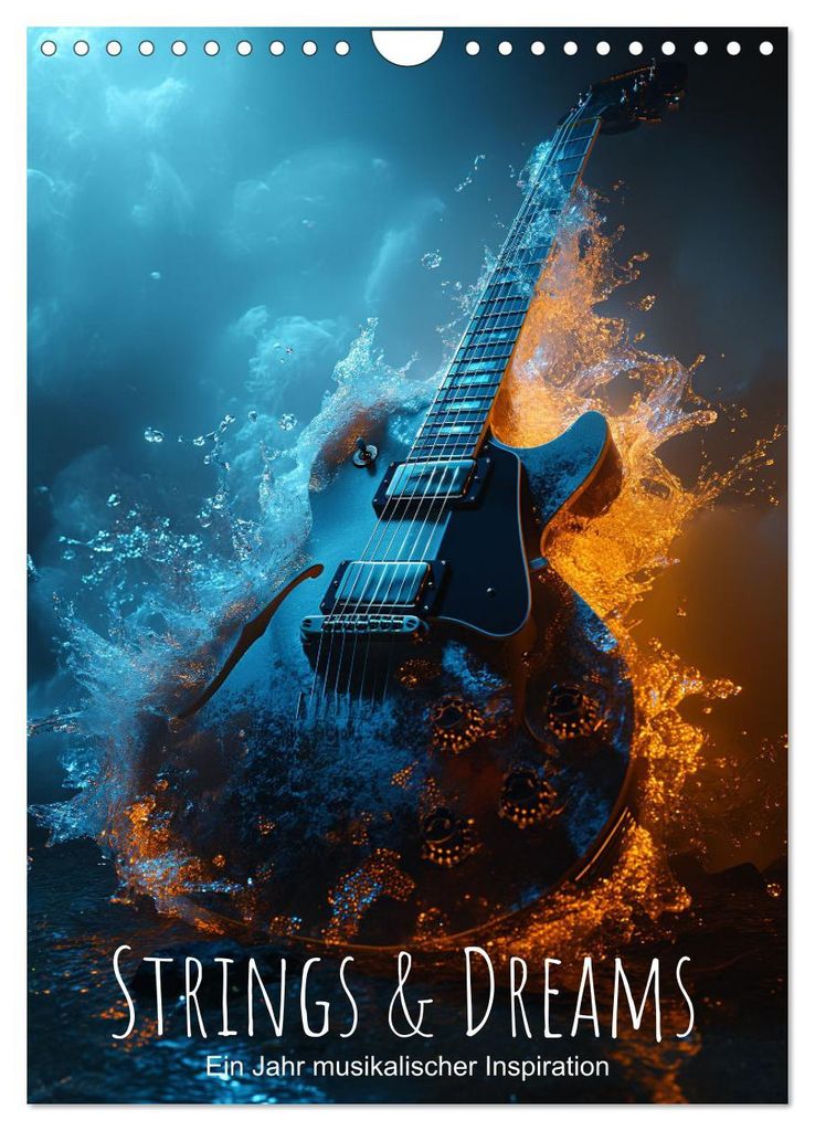 Strings & Dreams: Ein Jahr musikalischer Inspiration (Wandkalender 2027 DIN A4 hoch), CALVENDO Monatskalender