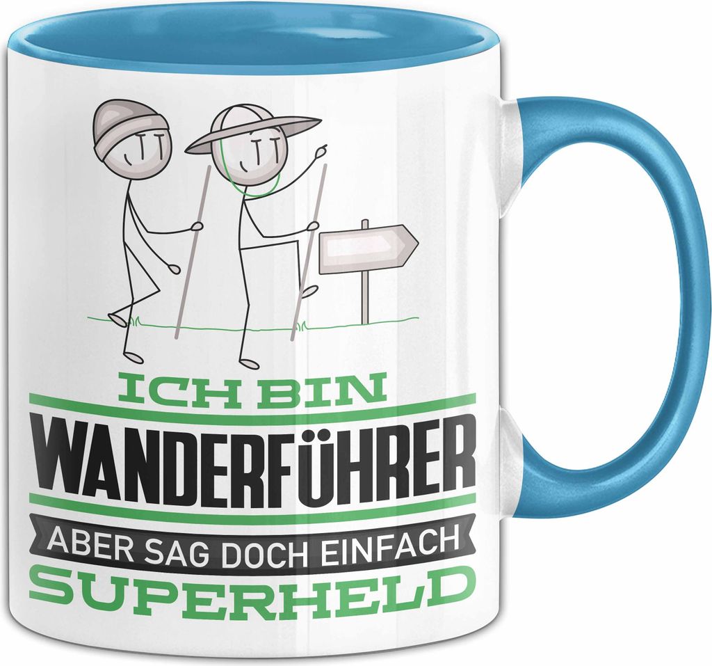 Wanderführer Geschenk Tasse Ich Bin Wanderführer Aber Sag Doch Einfach Superheld Lustige Geschenkdiee für Wanderführer Kaffee-Becher (Blau)