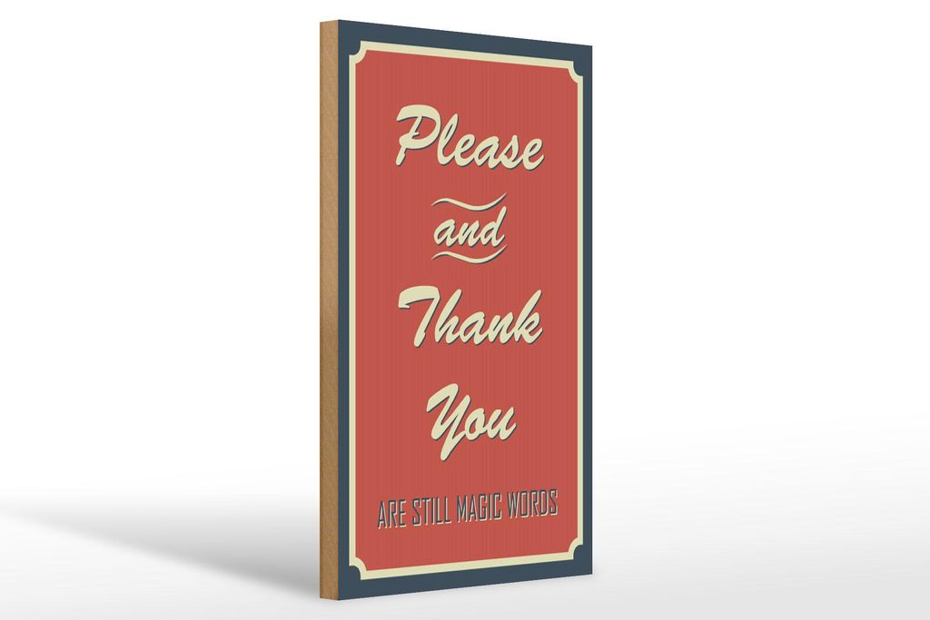 Holzschild Spruch 20x30cm Please and Thank you