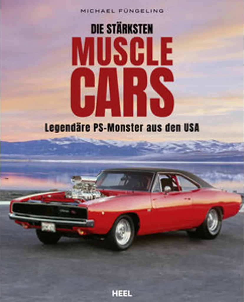 Livre Die stärksten Muscle Cars : Encyclopédie des voitures puissantes