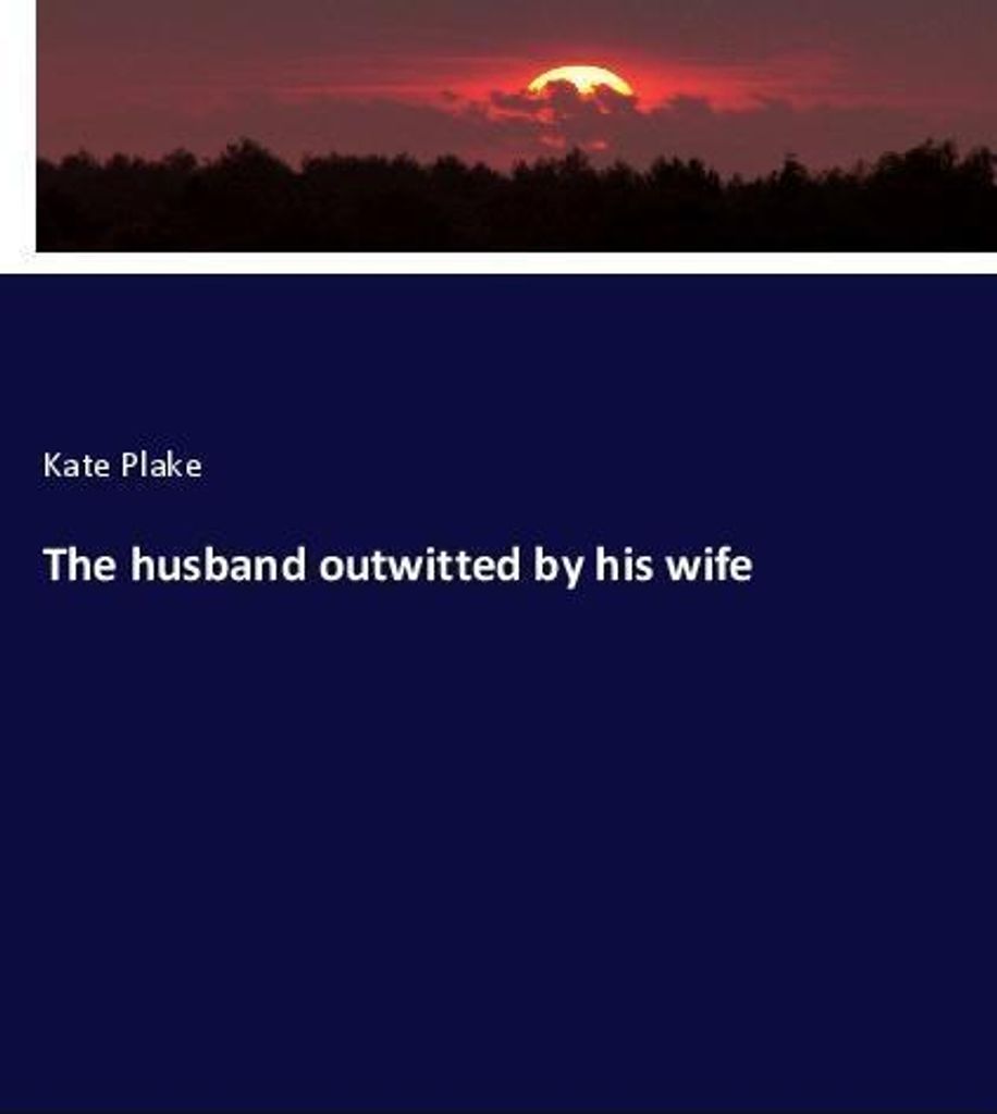 The husband outwitted by his wife