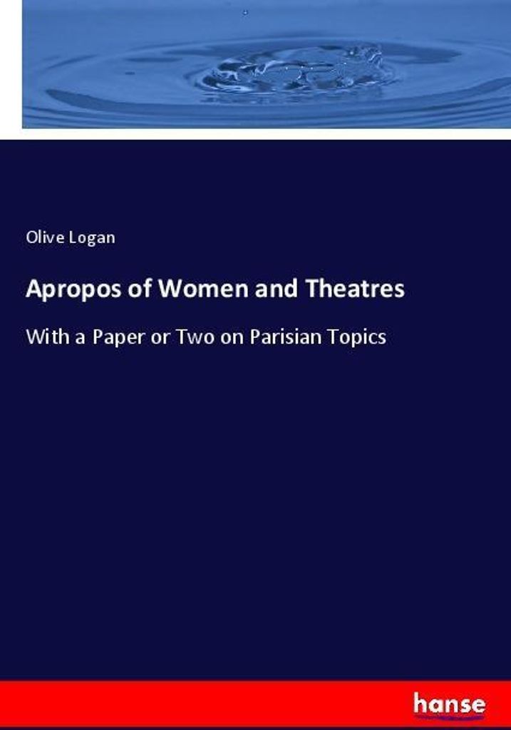 Apropos of Women and Theatres