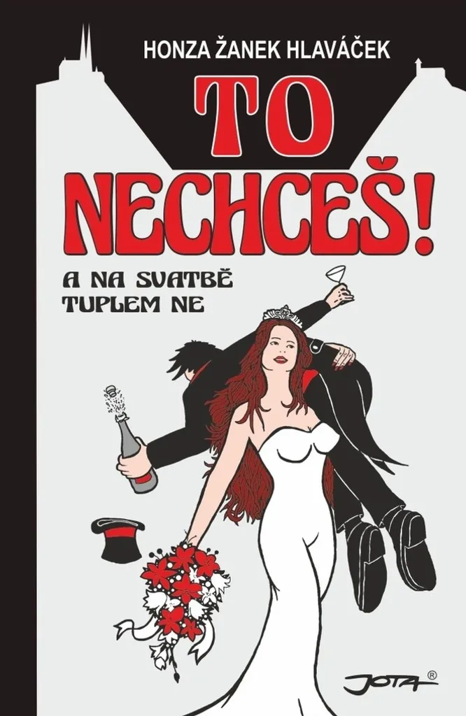 Livre d'humour To nechceš! Honza Hlaváček anecdotes mariage