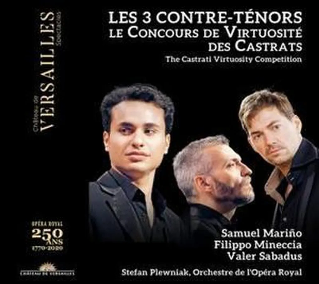 Les 3 Contre-Ténors Mariño Sabadus Mineccia : Virtuosité des Castrats