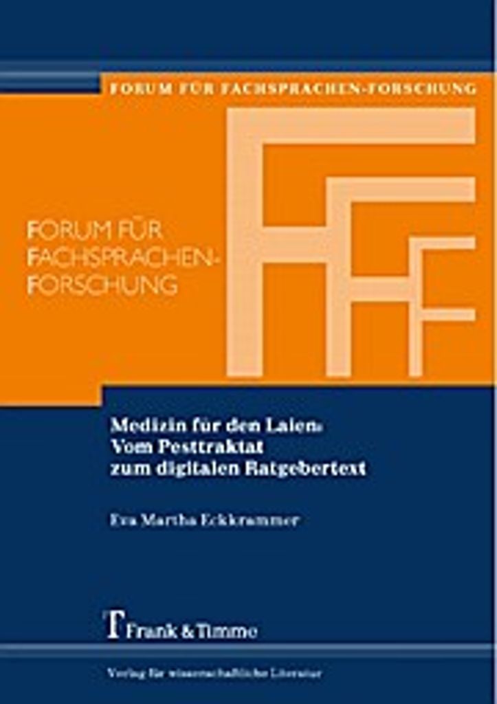 Medizin für den Laien: Vom Pesttraktat zum digitalen Ratgebertext