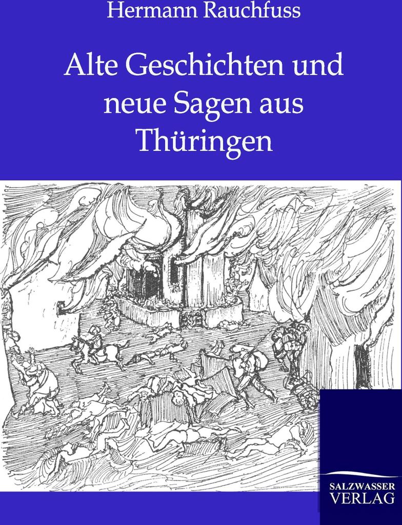 Alte Geschichten und neue Sagen aus Thüringen