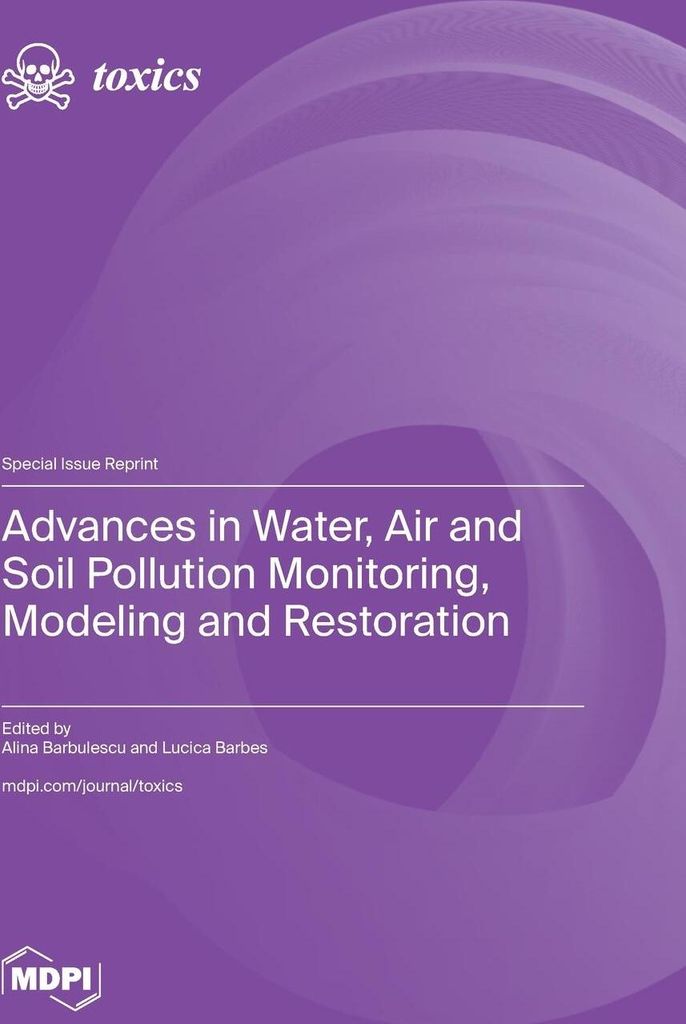 Advances in Water, Air and Soil Pollution Monitoring, Modeling and Restoration