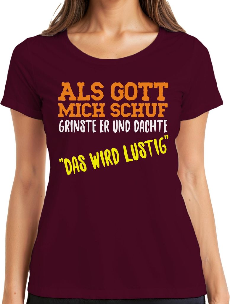 Gott grinste als er mich schuf christlicher Humor Sarkasmus Witz Damen T-Shirt, Burgundy, S