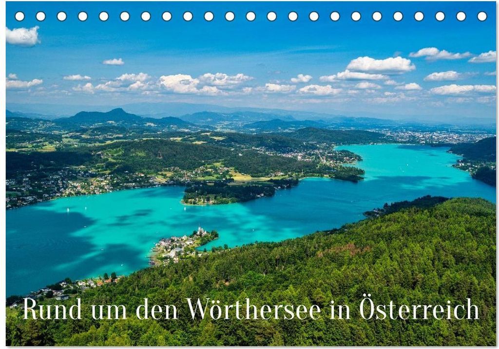 Rund um den Wörthersee in Österreich (Tischkalender 2026 DIN A5 quer), CALVENDO Monatskalender