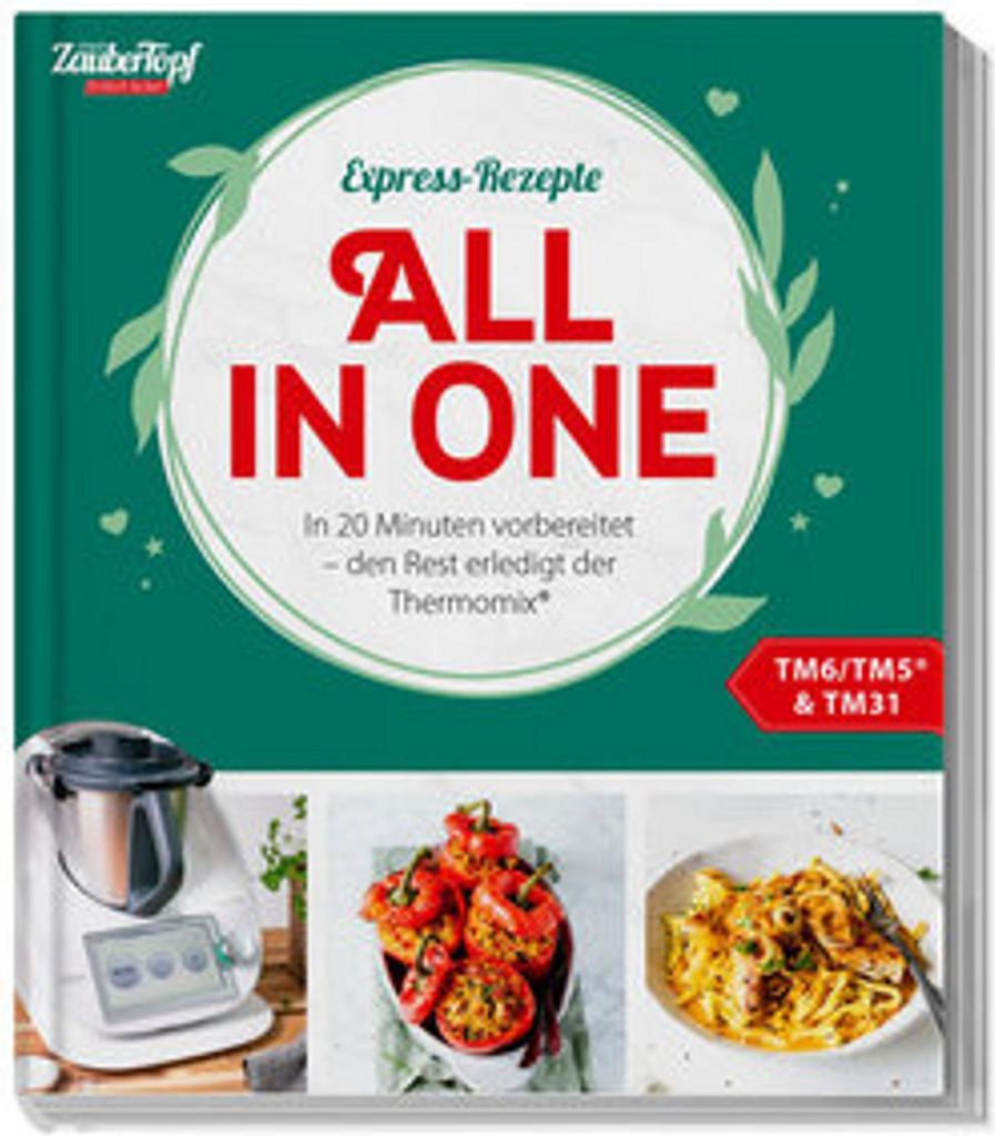 mein ZauberTopf Einfach lecker! Express-Rezepte. All in One