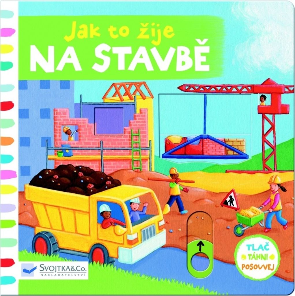 Jak to žije na stavbě