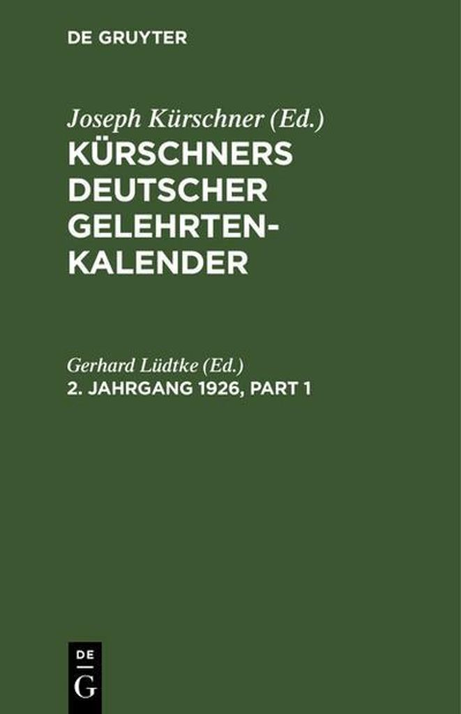 Kürschners Deutscher Gelehrten-Kalender. 2. Jahrgang 1926