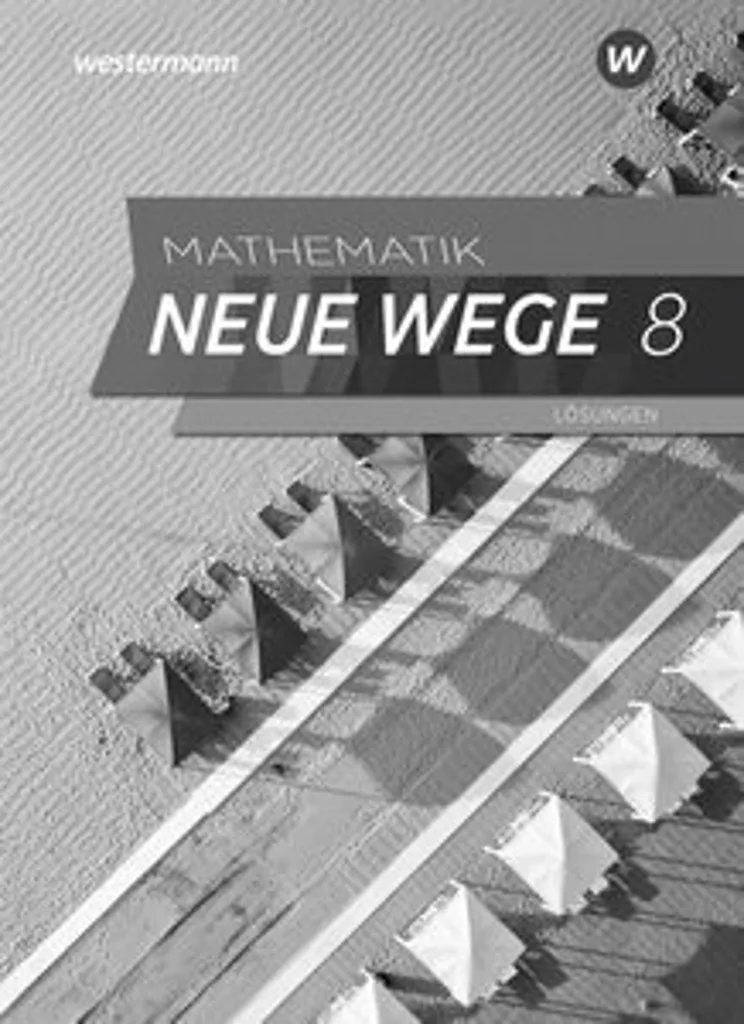 Mathematik Neue Wege SI 8 Lösungen Hamburg : Guide de Corrigés Officiel