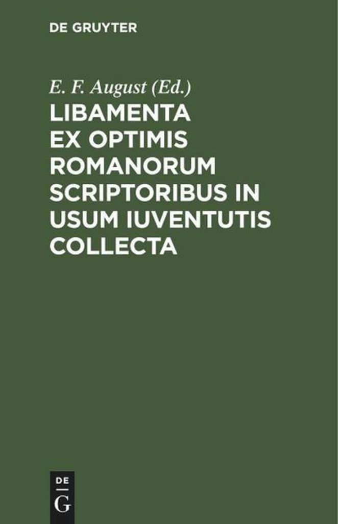 Libamenta ex optimis Romanorum scriptoribus in usum iuventutis collecta
