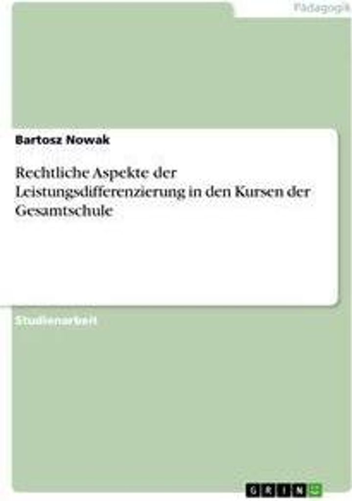Rechtliche Aspekte der Leistungsdifferenzierung in den Kursen der Gesamtschule