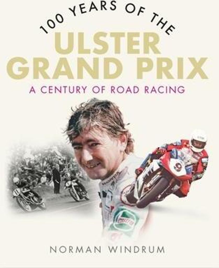100 Years of the Ulster Grand Prix