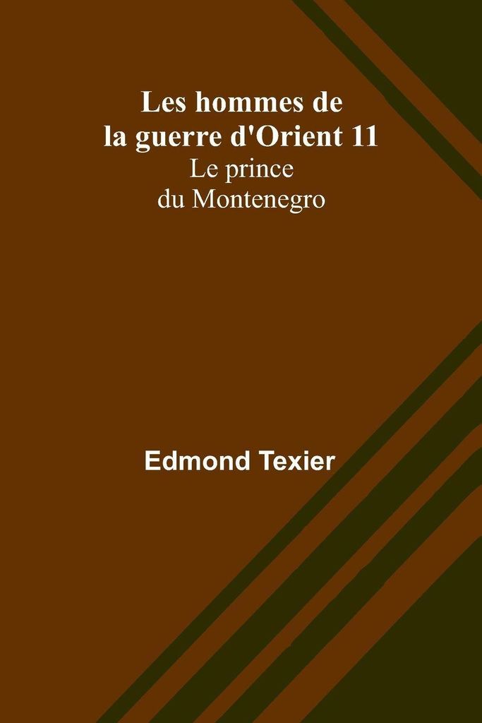 Les hommes de la guerre d'Orient 11