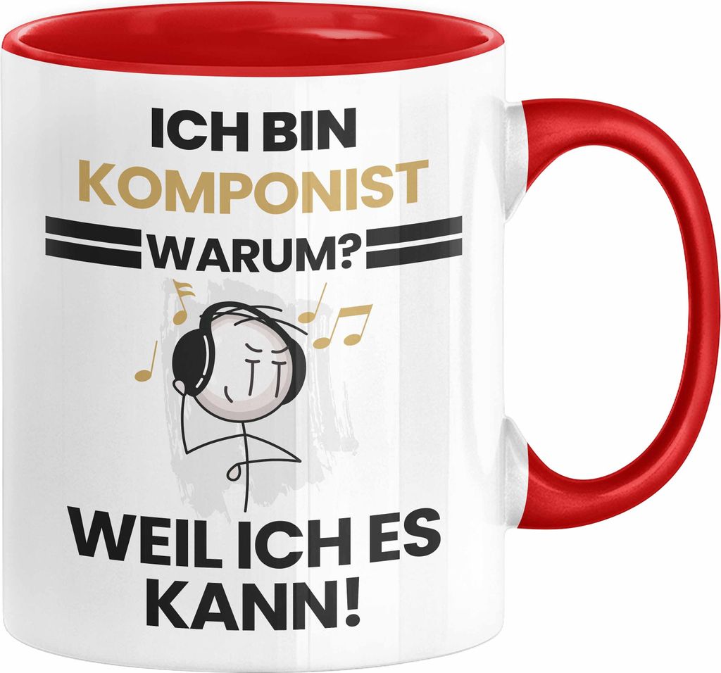 Komponist Geschenk Tasse Lustiger Spruch Ich Bin Komponist Warum Weil Ich Es Kann Geschenkidee Bester Komponist Geburtstag Kaffee-Becher (Rot)