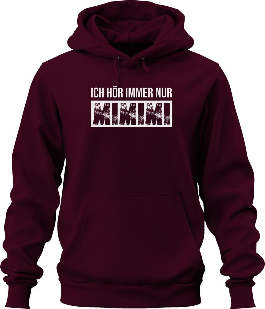 Ich hör immer nur Mimimi Lustiger Spruch Sarkasmus Büro Geschenk Uni Hoodie Kapuzenpullover, Burgundy, XL
