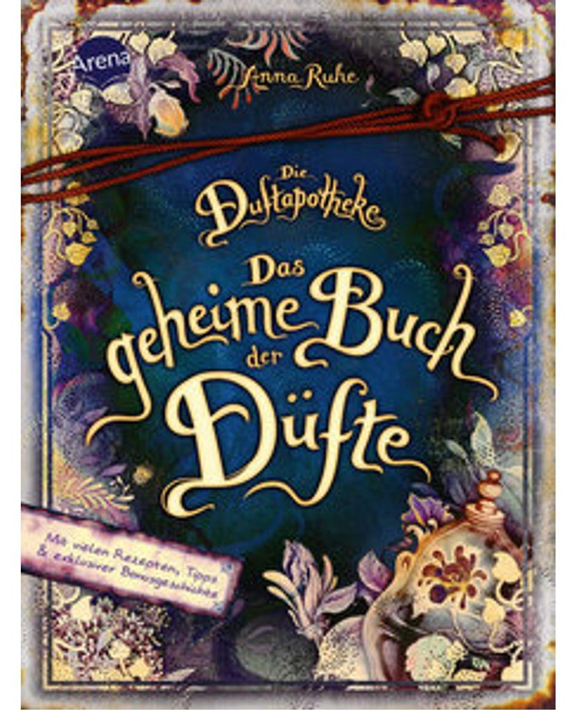Die Duftapotheke. Das geheime Buch der Düfte