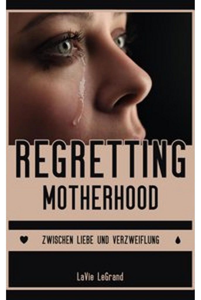 Regretting Motherhood