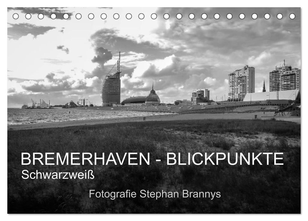 Bremerhaven - Blickpunkte Schwarzweiß (Tischkalender 2027 DIN A5 quer), CALVENDO Monatskalender
