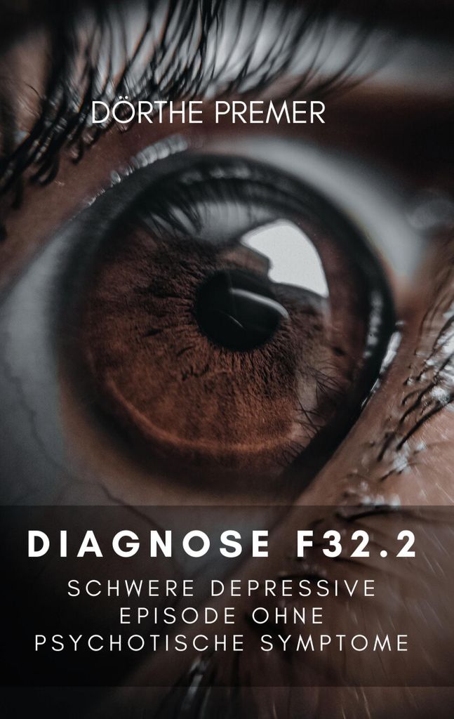 ISBN Diagnose F32.2, Deutsch, Taschenbuch, 158 Seiten