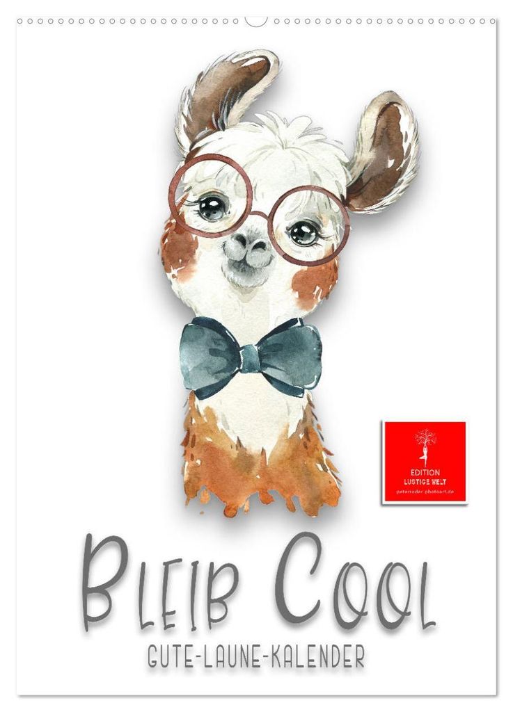 Bleib cool - Gute-Laune-Kalender (Wandkalender 2027 DIN A2 hoch), CALVENDO Monatskalender