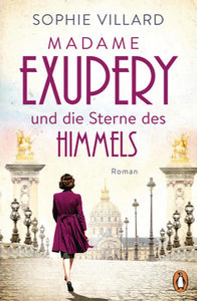 Roman Madame Exupéry und die Sterne des Himmels : une biographie riche en émotion