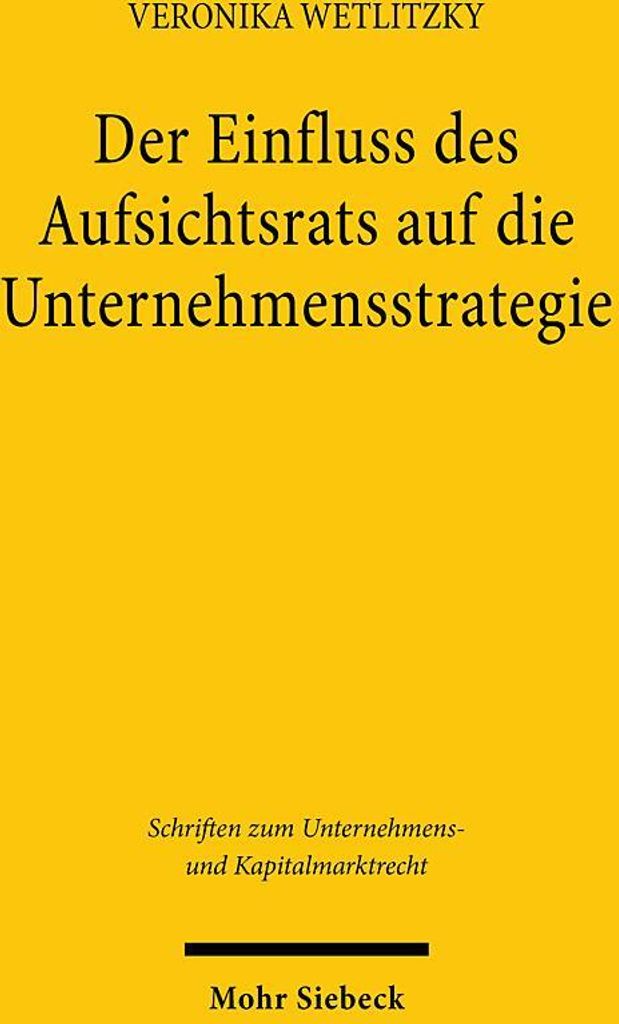 Der Einfluss des Aufsichtsrats auf die Unternehmensstrategie