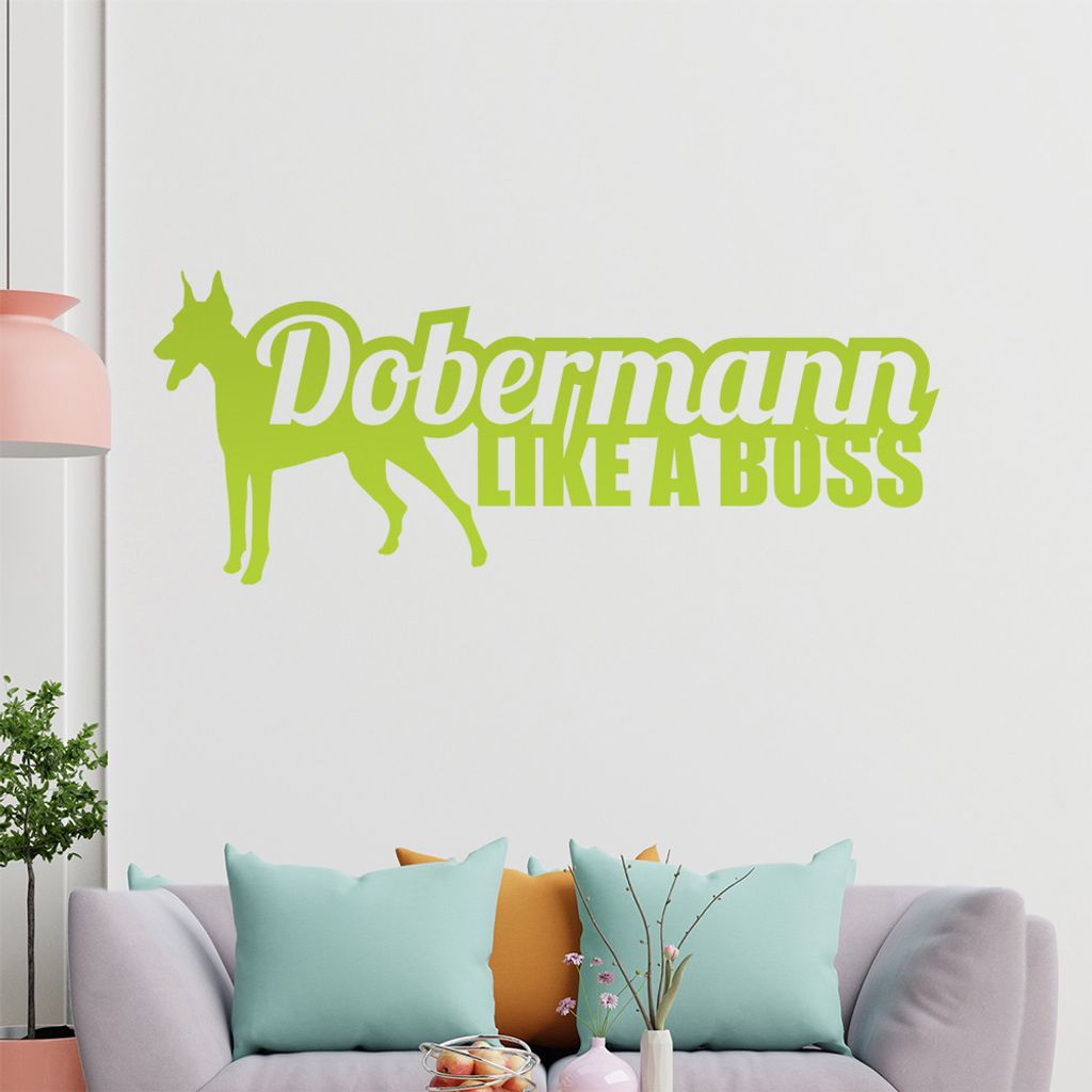 KIWISTAR Doberann like a Boss Silhouette Schrift Wandtattoo in 6 Größen - Wandaufkleber Wall Sticker - Dekoration, Küche, Wohnzimmer, Schlafzimm...