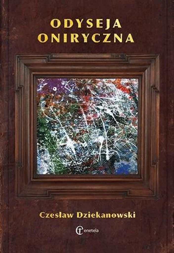 Odyseja oniryczna - Czesław Dziekanowski (Buch auf Polnisch)