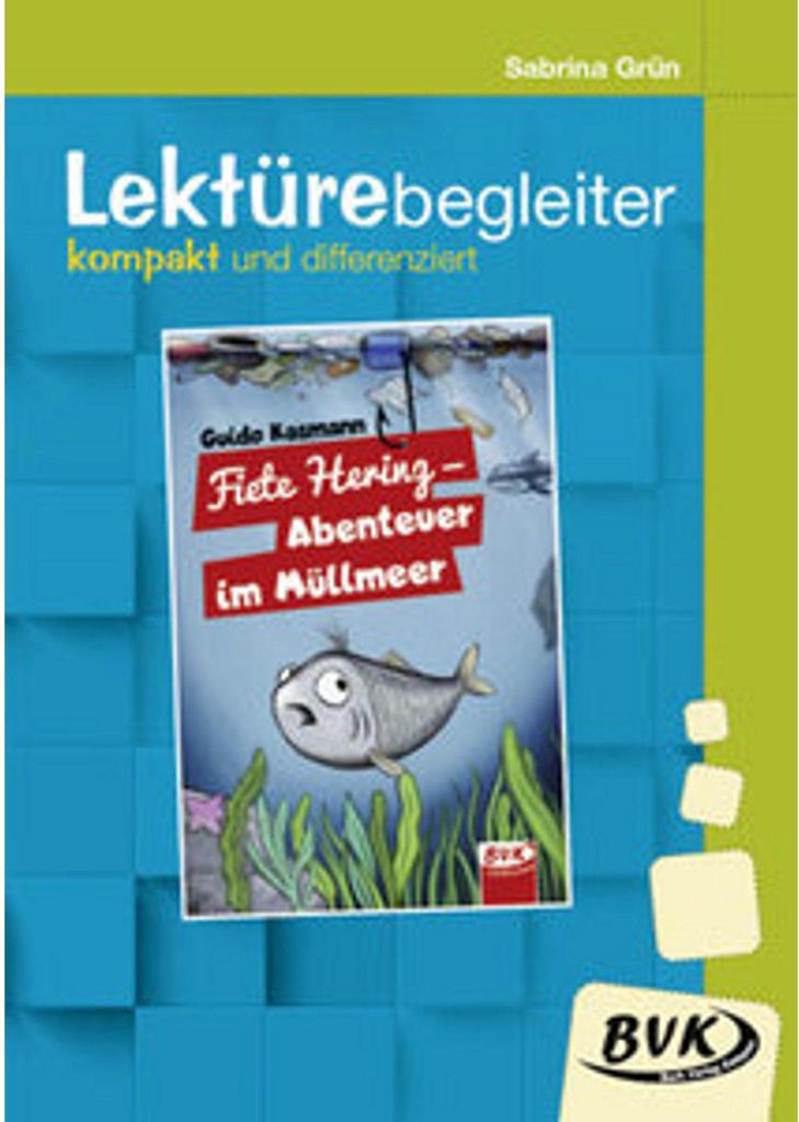 Fiete Hering - Abenteuer im Müllmeer/Lektürebegleiter - kompakt und differenziert