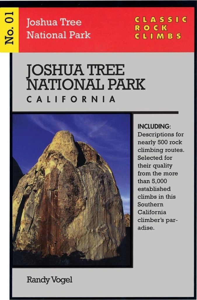 Classic Rock Climbs No. 01 Joshua Tree National Park, California