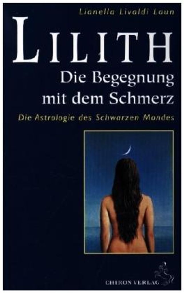 Lilith. Die Begegnung mit dem Schmerz