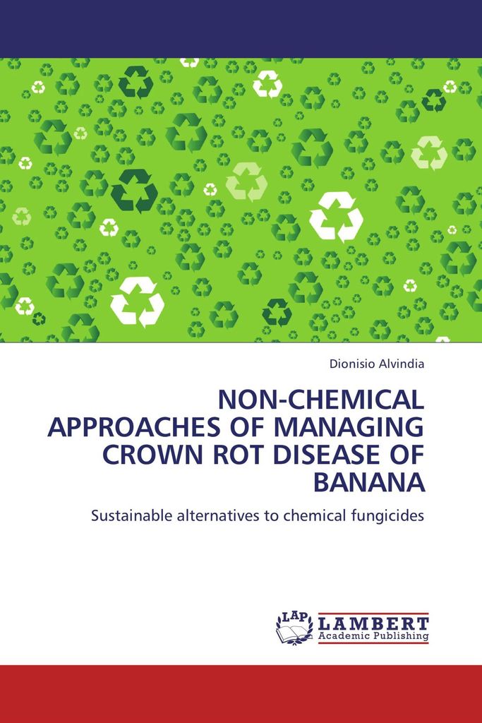 Non-Chemical Approaches Of Managing Crown Rot Disease Of Banana