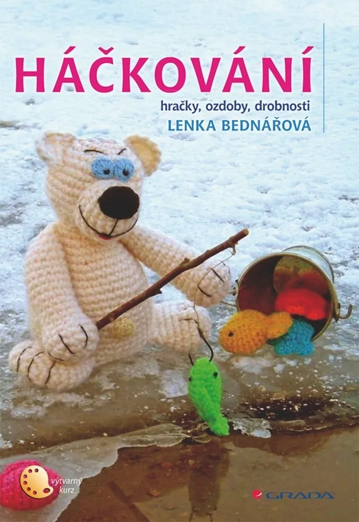 Livre Háčkování par Lenka Bednářová : guide de crochet pas à pas