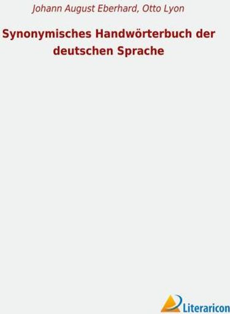 Synonymisches Handwörterbuch der deutschen Sprache