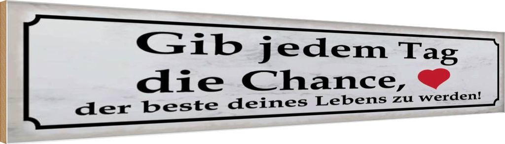 vianmo Holzschild 10x46 cm gib jedem Tag Chance das beste Dekoration