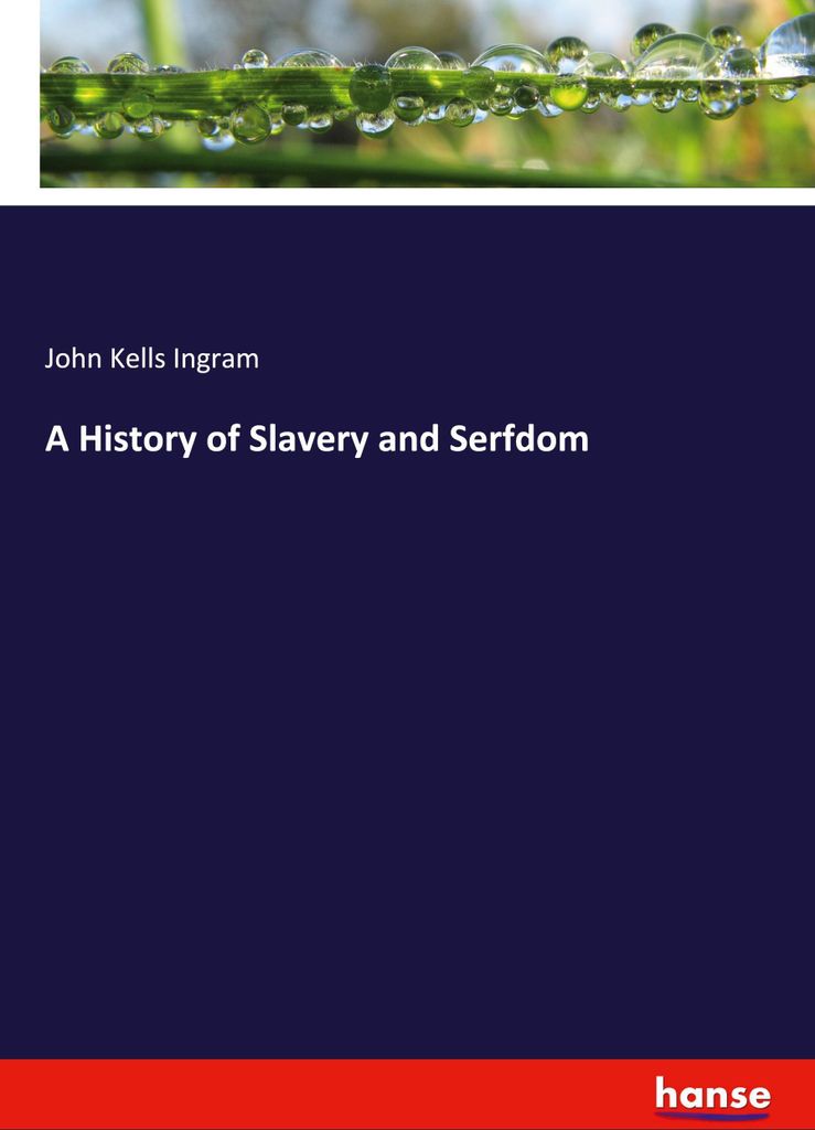A History of Slavery and Serfdom