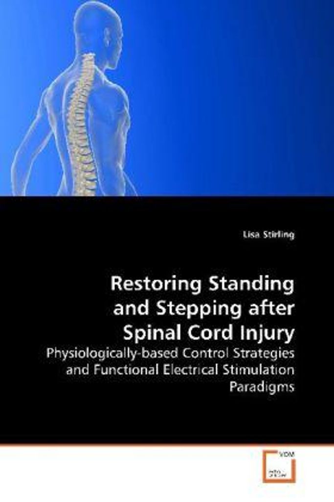 Stirling, L: Restoring Standing and Stepping after Spinal Co