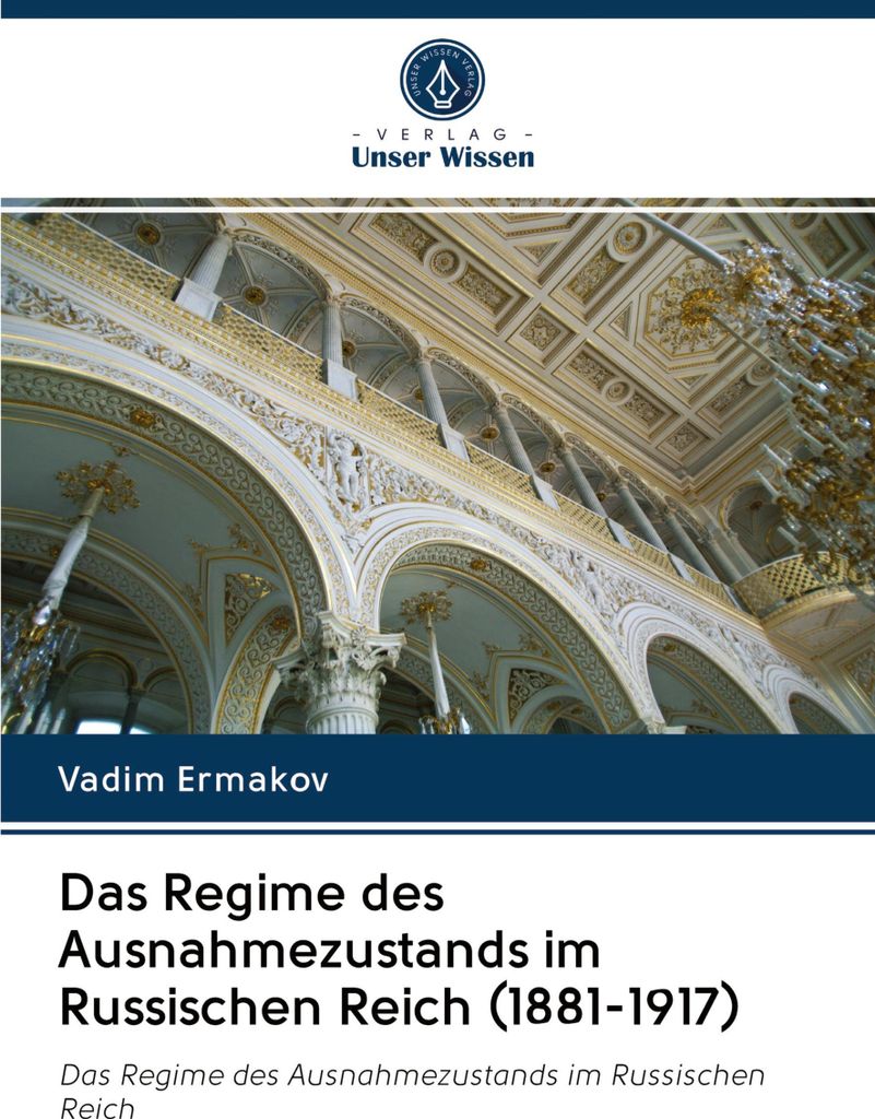 Das Regime des Ausnahmezustands im Russischen Reich (1881-1917)